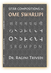 Sitart Compositions in Ome Swarlipi by Dr. Ragini Trivedi (Omenad, 2010)